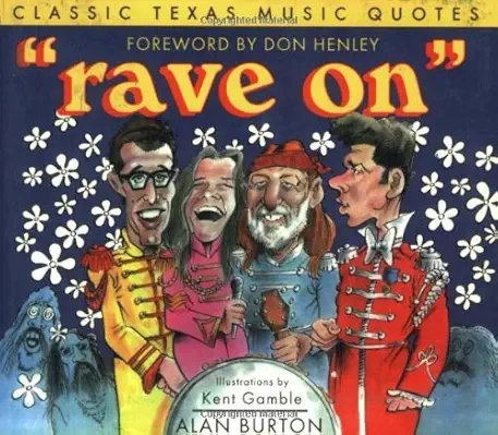 Rave On: Classic Texas Music Quotes